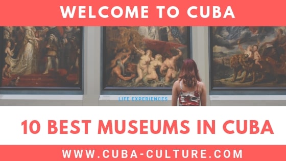 10 Best Museums in Havana Cuba, You Must Visit